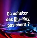 Où acheter des Blu-ray pas chers ?