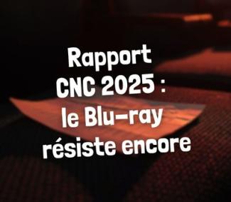 Rapport CNC 2025 : la vidéo physique tient bon, et on aime ça