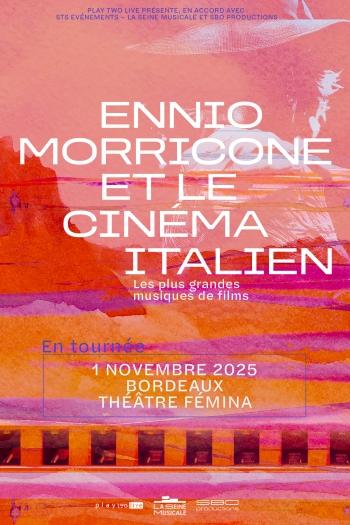 ennio morricone cinema italien concert hommage 2025