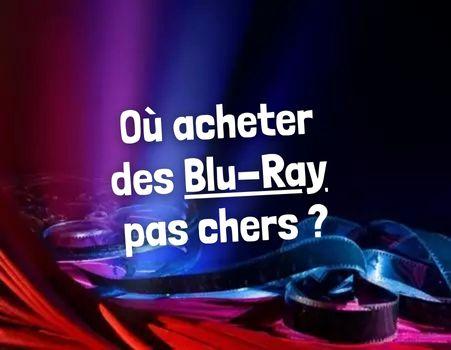 Où acheter des Blu-ray pas chers ?