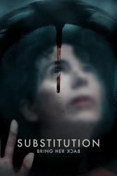 Substitution : Bring Her Back
