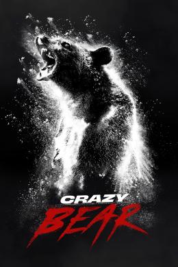 Affiche du film Crazy Bear