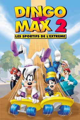 Affiche du film Dingo et Max 2 : Les Sportifs de l'extrême