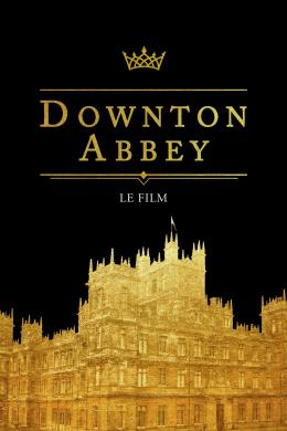 Affiche du film Downton Abbey