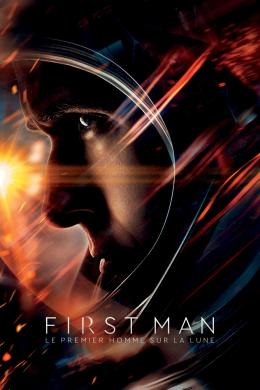 Affiche du film First Man - Le Premier Homme sur la Lune