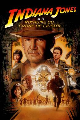 Affiche du film Indiana Jones et le royaume du crâne de cristal