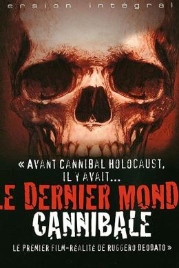 Affiche du film Le Dernier Monde Cannibale
