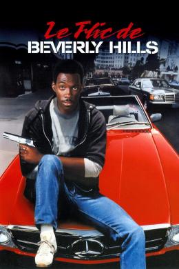 Affiche du film Le Flic de Beverly Hills