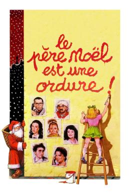 Affiche du film Le père Noël est une ordure