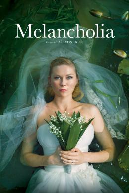 Affiche du film Melancholia