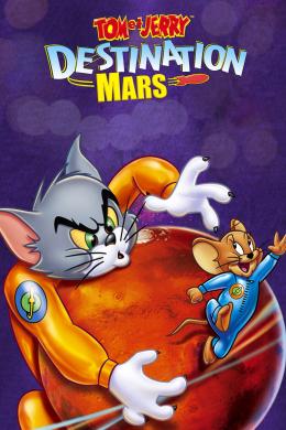 Affiche du film Tom et Jerry : Destination Mars