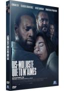 Dis-moi juste que tu m'aimes Edition DVD